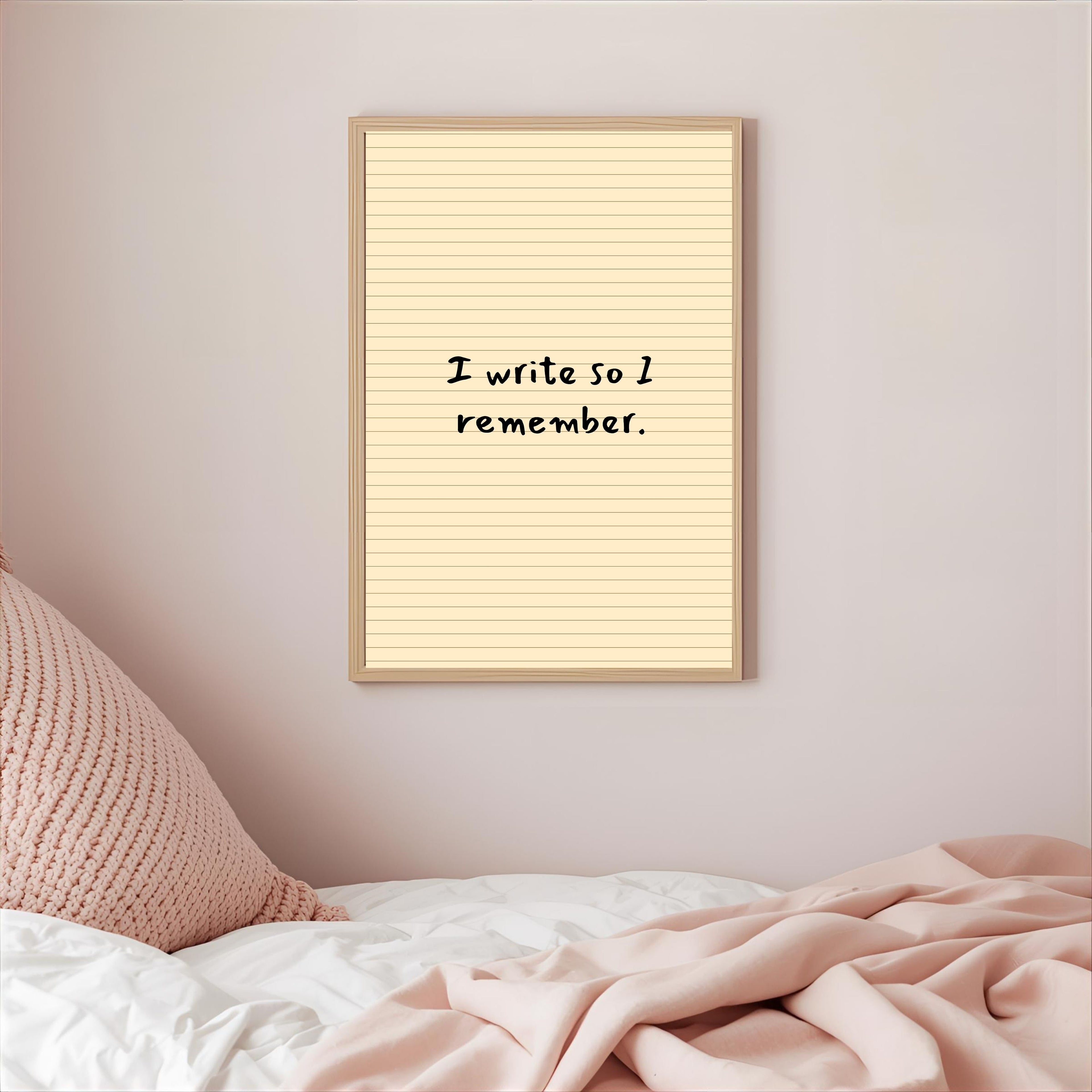 Print "I WRITE SO I REMEMBER"