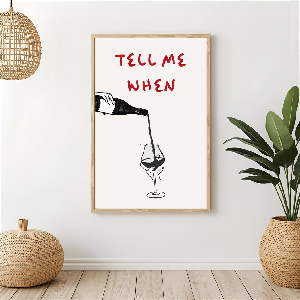 Print "TELL ME WHEN"