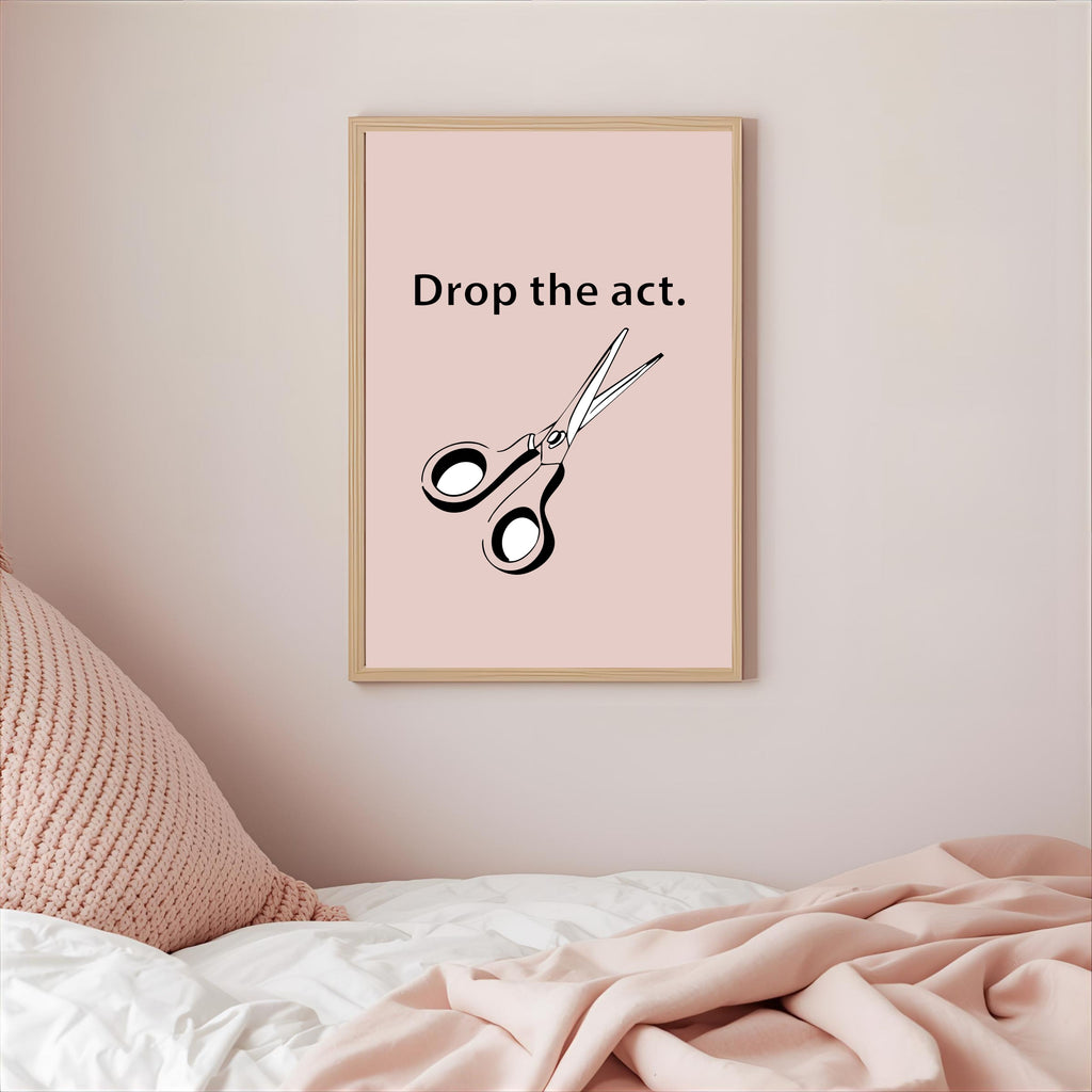 Print "DROP THE ACT"