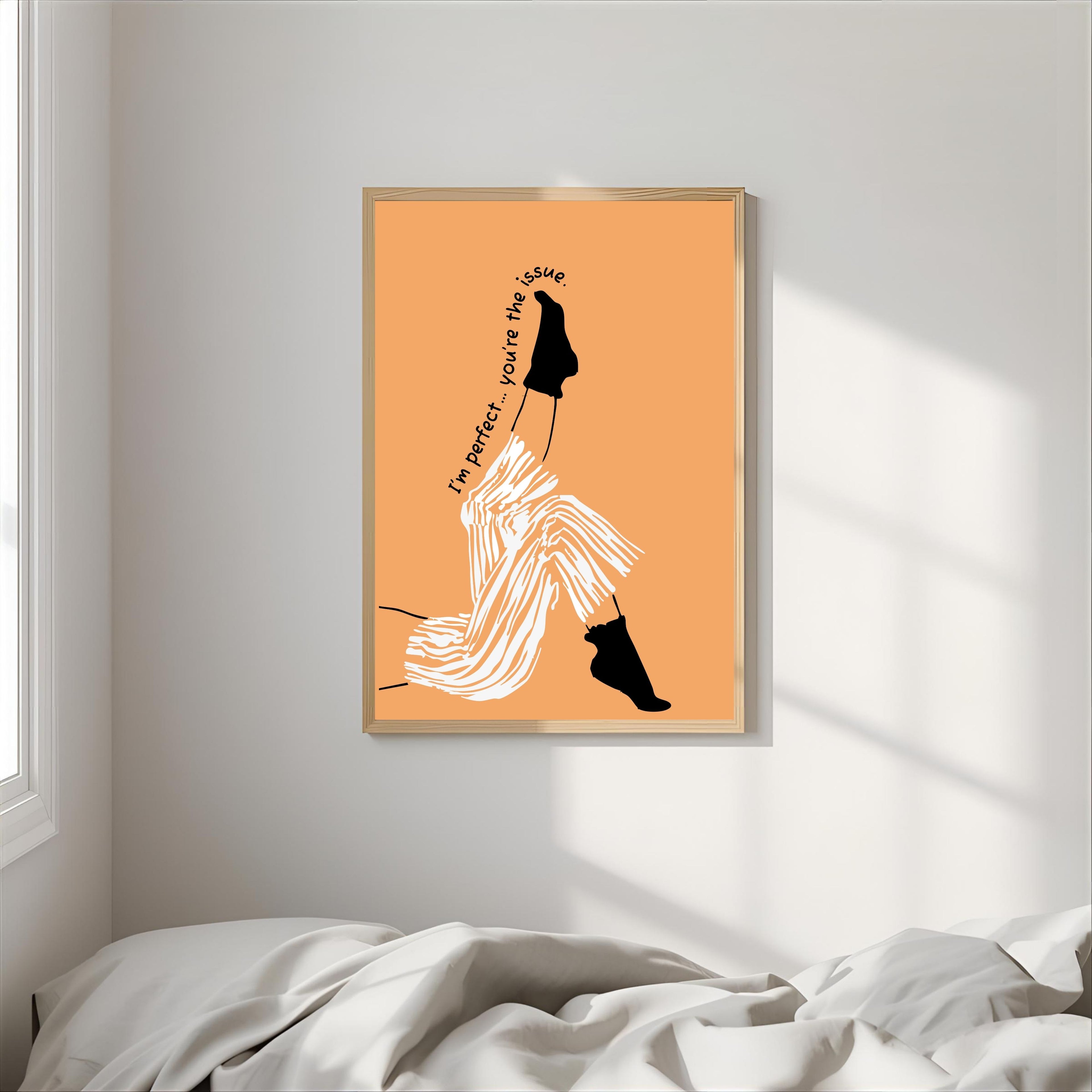 Print "I'M PERFECT..YOU'RE THE ISSUE"