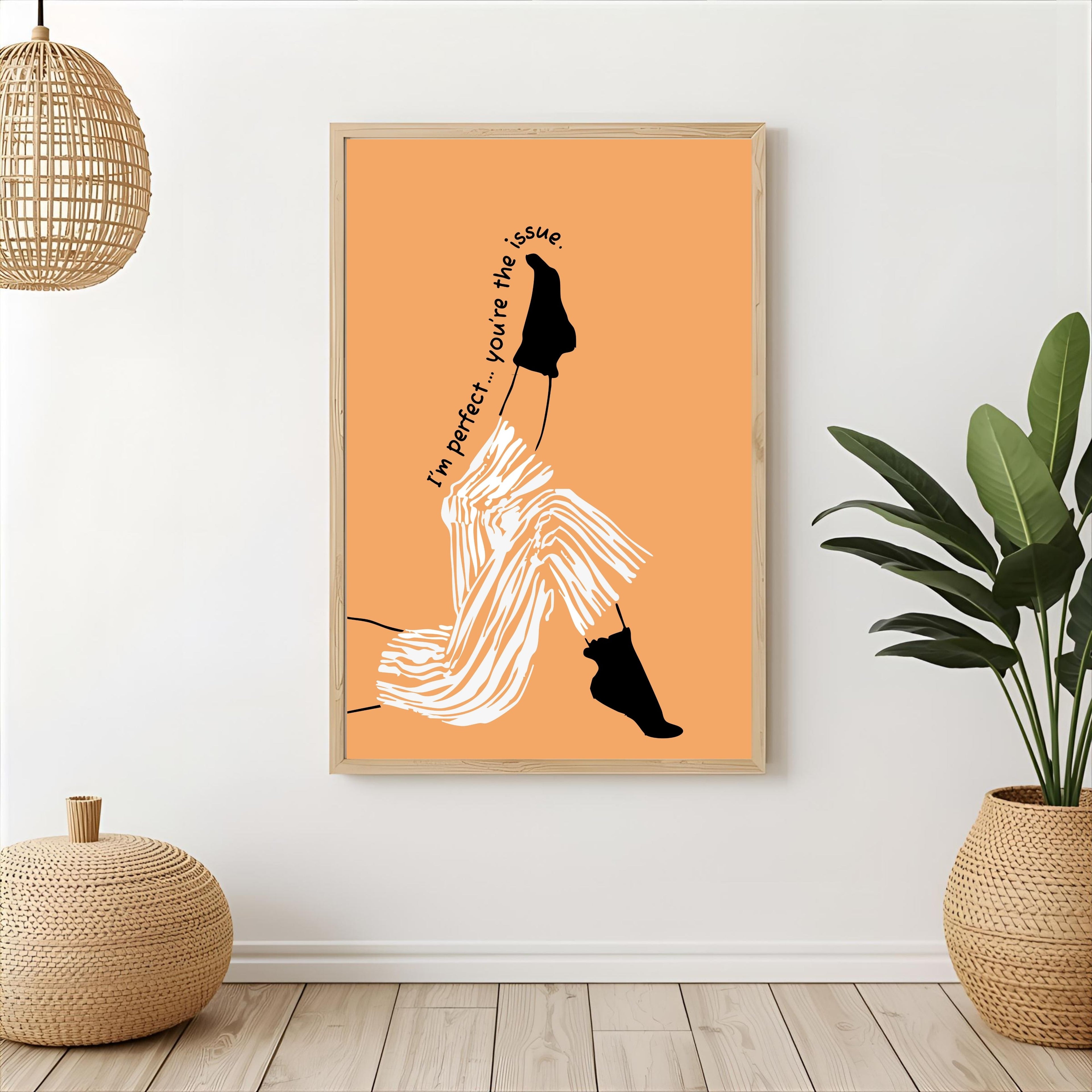 Print "I'M PERFECT..YOU'RE THE ISSUE"