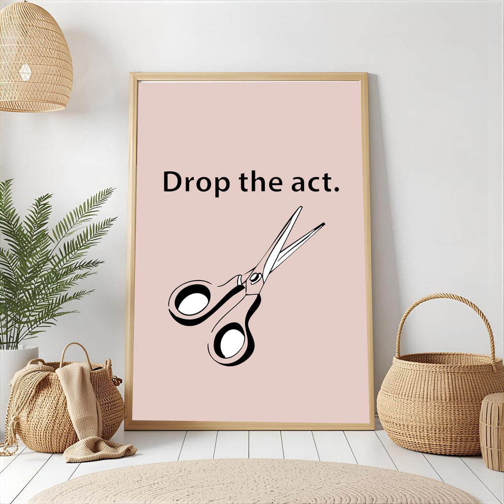 Print "DROP THE ACT"